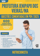 600 Questões Comentadas para Concurso Nutricionista da Prefeitura Jenipapo Dos Vieiras Ma 2025 - 600 Questões