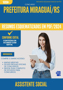 Resumos Esquematizados para Concurso Assistente Social da Prefeitura Miraguai Rs 2025 - Conteúdo de Acordo com Edital