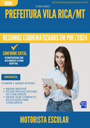 Resumos Esquematizados para Concurso Motorista Escolar da Prefeitura Vila Rica Mt 2025 - Conteúdo de Acordo com Edital