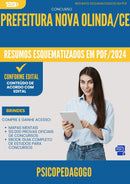 Resumos Esquematizados para Concurso Psicopedagogo da Prefeitura Nova Olinda Ce 2025 - Conteúdo de Acordo com Edital