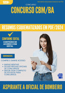 Resumos Esquematizados para Concurso Aspirante A Oficial De Bombeiro Cbm Ba 2025 - Conteúdo de Acordo com Edital