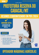 Resumos Esquematizados para Concurso Operador Maquinas Agricolas da Prefeitura Reserva Do Cabacal Mt 2024 - Conteúdo de Acordo com Edital