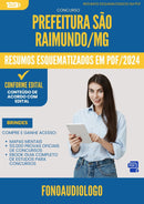 Resumos Esquematizados para Concurso Fonoaudiologo Sao Raimundo Mangabeiras Ma 2025 - Conteúdo de Acordo com Edital