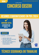 Resumos Esquematizados para Concurso Tecnico Seguranca Do Trabalho Ebserh 2025 - Conteúdo de Acordo com Edital