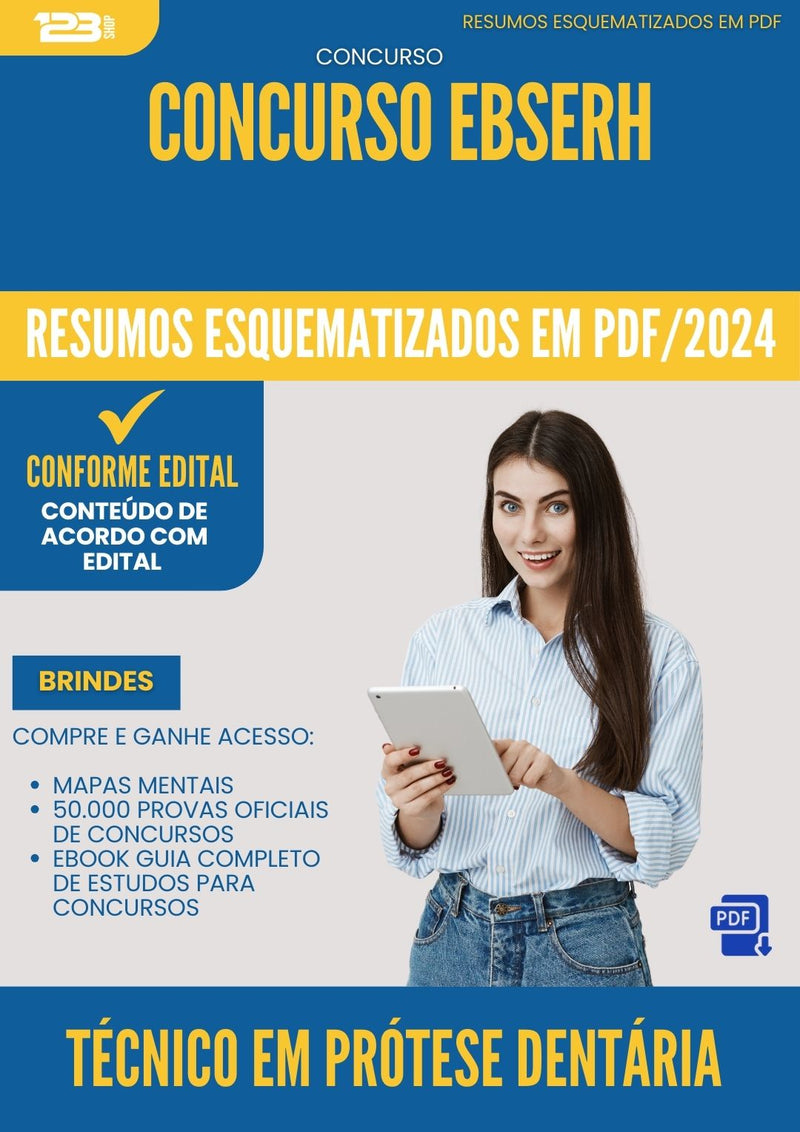 Resumos Esquematizados para Concurso Tecnico Em Protese Dentaria Ebserh 2025 - Conteúdo de Acordo com Edital