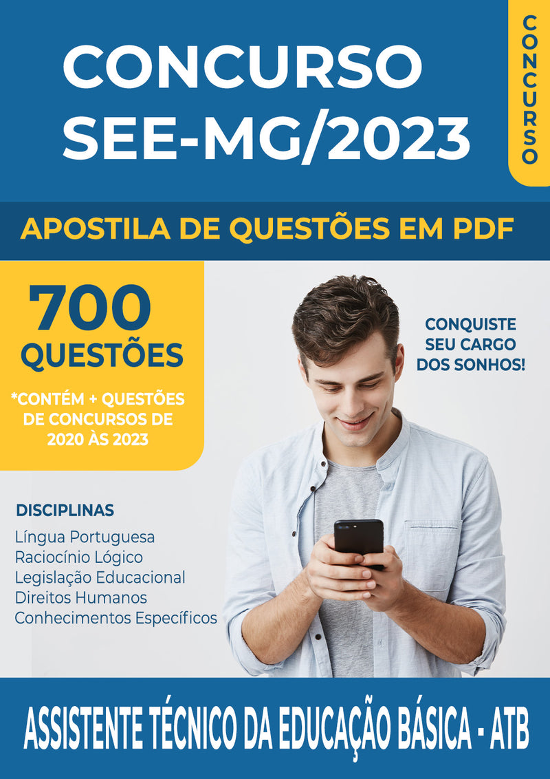 Apostila de Questões para o Concurso SEE-MG 2023 para Assistente Técnico da Educação Básica - ATB - Mais de 700 Questões Gabaritadas