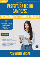Resumos Esquematizados para Concurso Assistente Social da Prefeitura Rio Do Campo Sc 2025 - Conteúdo de Acordo com Edital