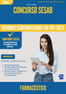 Resumos Esquematizados para Concurso Farmaceutico Sesab 2025 - Conteúdo de Acordo com Edital