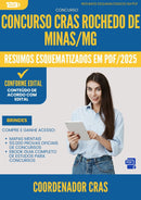Resumos Esquematizados para Concurso Coordenador Cras da Prefeitura Rochedo De Minas Mg 2025 - Conteúdo de Acordo com Edital