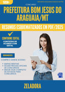 Resumos Esquematizados para Concurso Zeladora da Prefeitura Bom Jesus Do Araguaia Mt 2025 - Conteúdo de Acordo com Edital