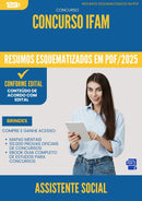 Resumos Esquematizados para Concurso Assistente Social Ifam 2025 - Conteúdo de Acordo com Edital