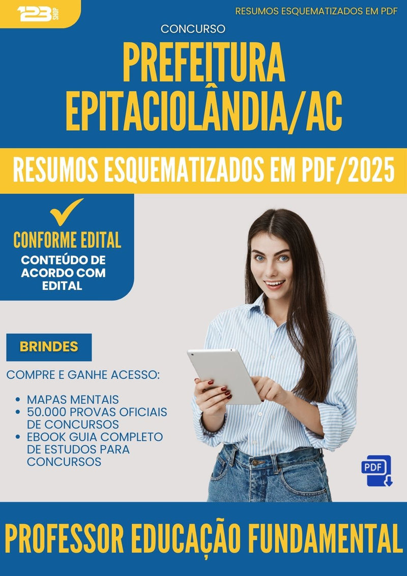 Resumos Esquematizados para Concurso Professor Educacao Fundamental da Prefeitura Epitaciolandia Ac 2025 - Conteúdo de Acordo com Edital