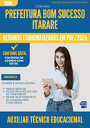 Resumos Esquematizados para Concurso Auxiliar Tecnico Educacional da Prefeitura Bom Sucesso Itarare 2025 - Conteúdo de Acordo com Edital