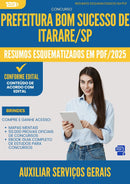 Resumos Esquematizados para Concurso Auxiliar Servicos Gerais da Prefeitura Bom Sucesso De Itarare Sp 2025 - Conteúdo de Acordo com Edital