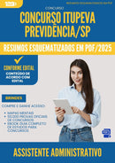 Resumos Esquematizados para Concurso Assistente Administrativo da Prefeitura Itupeva Previdencia Sp 2025 - Conteúdo de Acordo com Edital