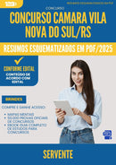 Resumos Esquematizados para Concurso Servente Camara da Prefeitura Vila Nova Do Sul Rs 2025 - Conteúdo de Acordo com Edital