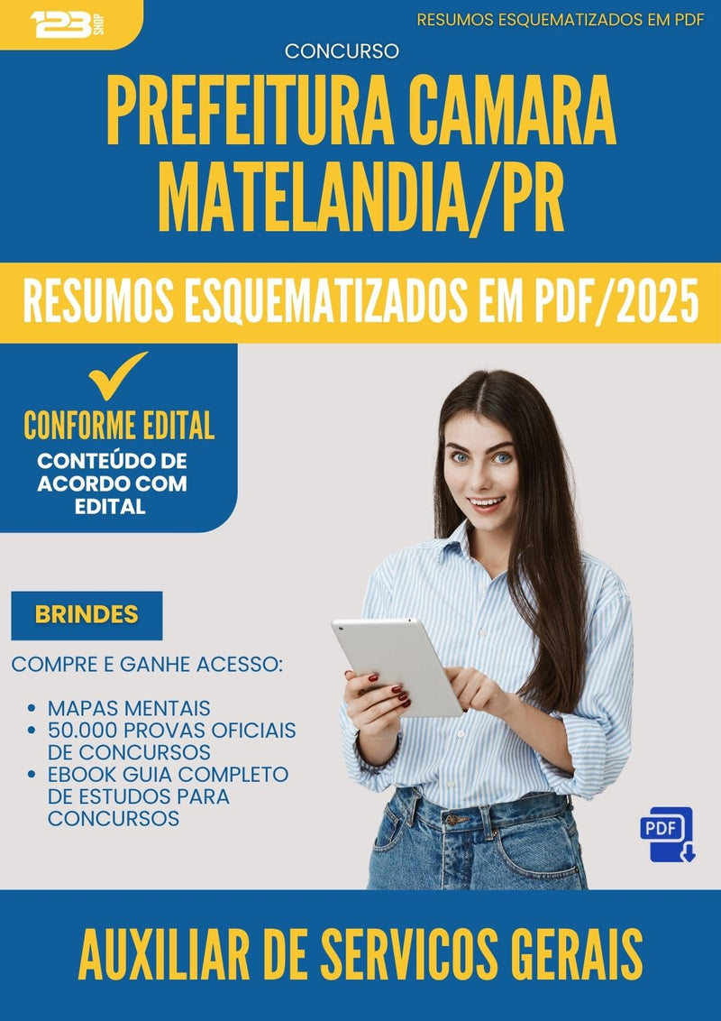 Resumos Esquematizados para Concurso Auxiliar De Servicos Gerais Camara da Prefeitura Matelandia Pr 2025 - Conteúdo de Acordo com Edital