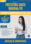 Resumos Esquematizados para Concurso Auxiliar De Odontologia Santa da Prefeitura Mariana Pr 2025 - Conteúdo de Acordo com Edital