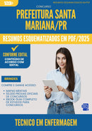Resumos Esquematizados para Concurso Tecnico Em Enfermagem Santa da Prefeitura Mariana Pr 2025 - Conteúdo de Acordo com Edital