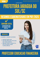 Resumos Esquematizados para Concurso Professor Educacao Financeira da Prefeitura Jaragua Do Sul Sc 2025 - Conteúdo de Acordo com Edital