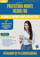 Resumos Esquematizados para Concurso Apostila Operador De Pa Carregadeira da Prefeitura Monte Negro Ro 2025 - Conteúdo de Acordo com Edital