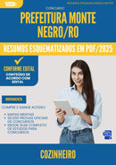 Resumos Esquematizados para Concurso Apostila Cozinheiro da Prefeitura Monte Negro Ro 2025 - Conteúdo de Acordo com Edital
