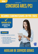 Resumos Esquematizados para Concurso Apostila Auxiliar De Servicos Gerais da Prefeitura Ares Pcj 2025 - Conteúdo de Acordo com Edital