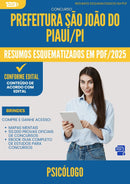 Resumos Esquematizados para Concurso Apostila Psicologo da Prefeitura Sao Joao Do Piaui Pi 2025 - Conteúdo de Acordo com Edital