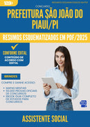 Resumos Esquematizados para Concurso Apostila Assistente Social da Prefeitura Sao Joao Do Piaui Pi 2025 - Conteúdo de Acordo com Edital