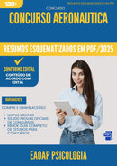 Resumos Esquematizados para Concurso Apostila Eaoap Psicologia Aeronautica 2025 - Conteúdo de Acordo com Edital