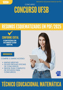 Resumos Esquematizados para Concurso Apostila Tecnico Educacional Matematica Ufsb 2025 - Conteúdo de Acordo com Edital