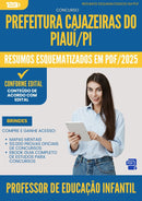 Resumos Esquematizados para Concurso Apostila Professor Educacao Infantil da Prefeitura Cajazeiras Do Piaui Pi 2025 - Conteúdo de Acordo com Edital