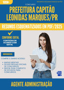 Resumos Esquematizados para Concurso Apostila Agente Administracao da Prefeitura Capitao Leonidas Marques Pr 2025 - Conteúdo de Acordo com Edital