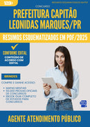 Resumos Esquematizados para Concurso Apostila Agente Atendimento Publico da Prefeitura Capitao Leonidas Marques Pr 2025 - Conteúdo de Acordo com Edital