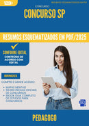 Resumos Esquematizados para Concurso Apostila Pedagogo Sp 2025 - Conteúdo de Acordo com Edital