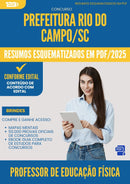 Resumos Esquematizados para Concurso Apostila Professor De Educacao Fisica da Prefeitura Rio Do Campo Sc 2025 - Conteúdo de Acordo com Edital