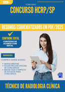 Resumos Esquematizados para Concurso Apostila Tecnico De Radiologia Clinica Hcrp Sp 2025 - Conteúdo de Acordo com Edital