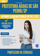 Resumos Esquematizados para Concurso Apostila Professor De Ciencias da Prefeitura Aguas De Sao Pedro Sp 2025 - Conteúdo de Acordo com Edital