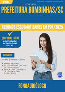 Resumos Esquematizados para Concurso Apostila Fonoaudiologo da Prefeitura Bombinhas Sc 2025 - Conteúdo de Acordo com Edital