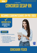 Resumos Esquematizados para Concurso Apostila Educador Fisico Sesap Rn 2025 - Conteúdo de Acordo com Edital