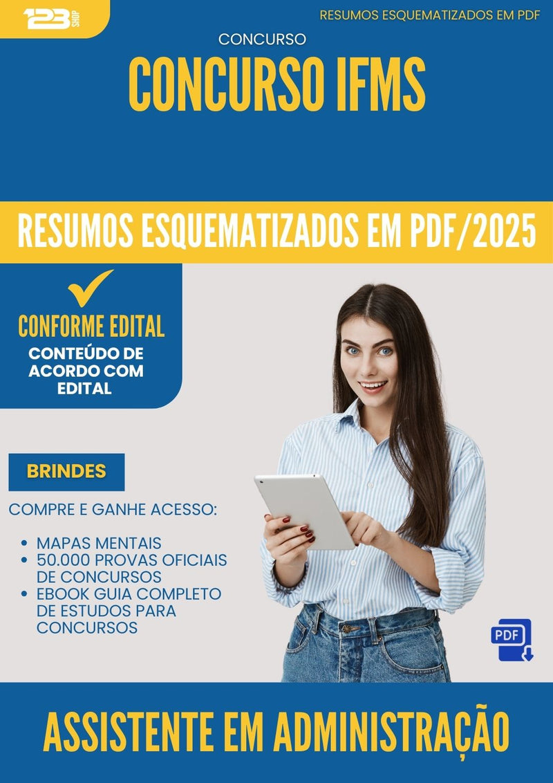 Resumos Esquematizados para Concurso Apostila Assistente Em Administracao Ifms 2025 - Conteúdo de Acordo com Edital
