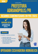 Resumos Esquematizados para Concurso Apostila Operador Escavadeira Hidraulica da Prefeitura Adrianopolis Pr 2025 - Conteúdo de Acordo com Edital