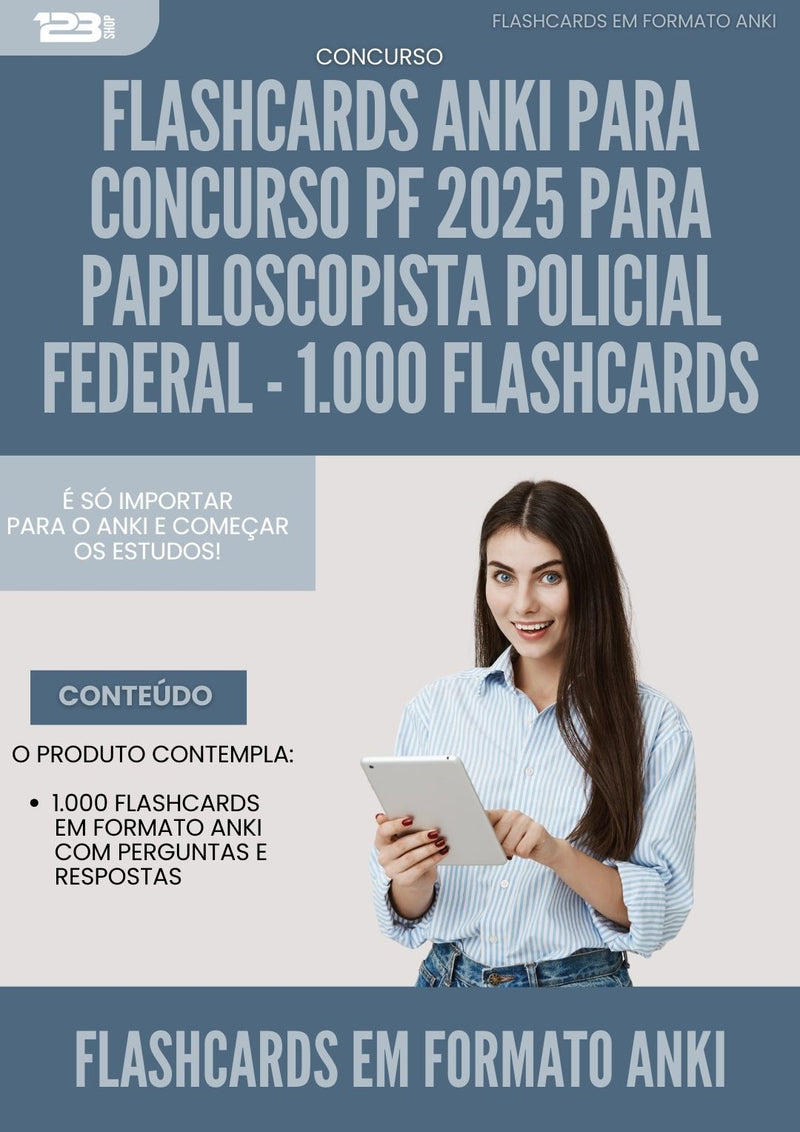 Flashcards Anki para Concurso Pf 2025 para  Papiloscopista Policial Federal - 1.000 Flashcards