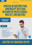 Caderno de Questões para Concurso Pf 2025 para  delegado de Polícia Federal - Mais de 2.500 Questões