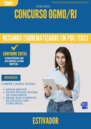 Resumos Esquematizados para Concurso Apostila Estivador Ogmo Rj 2025 - Conteúdo de Acordo com Edital