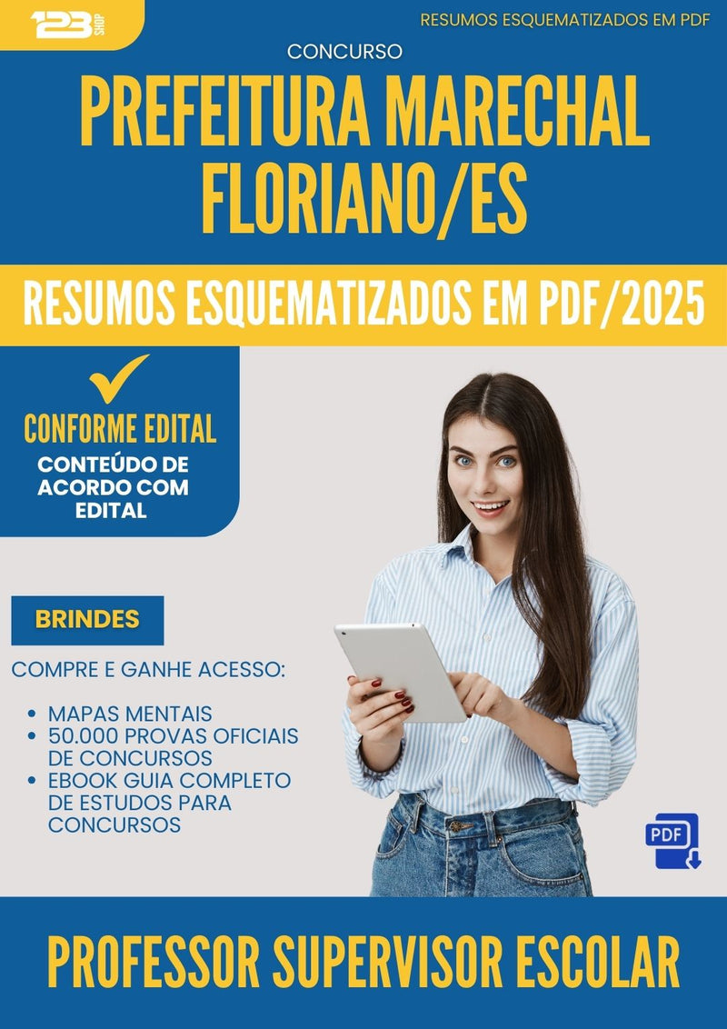 Resumos Esquematizados para Concurso Apostila Professor Supervisor Escolar Marechal da Prefeitura Floriano Es 2025 - Conteúdo de Acordo com Edital