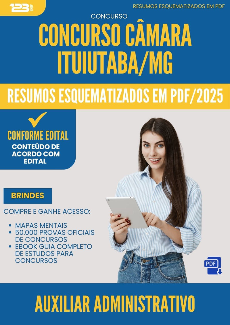 Resumos Esquematizados para Concurso Apostila Auxiliar Administrativo Camara da Prefeitura Ituiutaba Mg 2025 - Conteúdo de Acordo com Edital