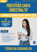 Resumos Esquematizados para Concurso Apostila Tecnico Em Seguranca Trabalho Santa da Prefeitura Ernestina Sp 2025 - Conteúdo de Acordo com Edital