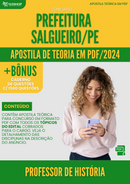 Apostila Teórica para Concurso Prefeitura Salgueiro PE 2024 Professor de História - Com Caderno de Questões | loja123shop