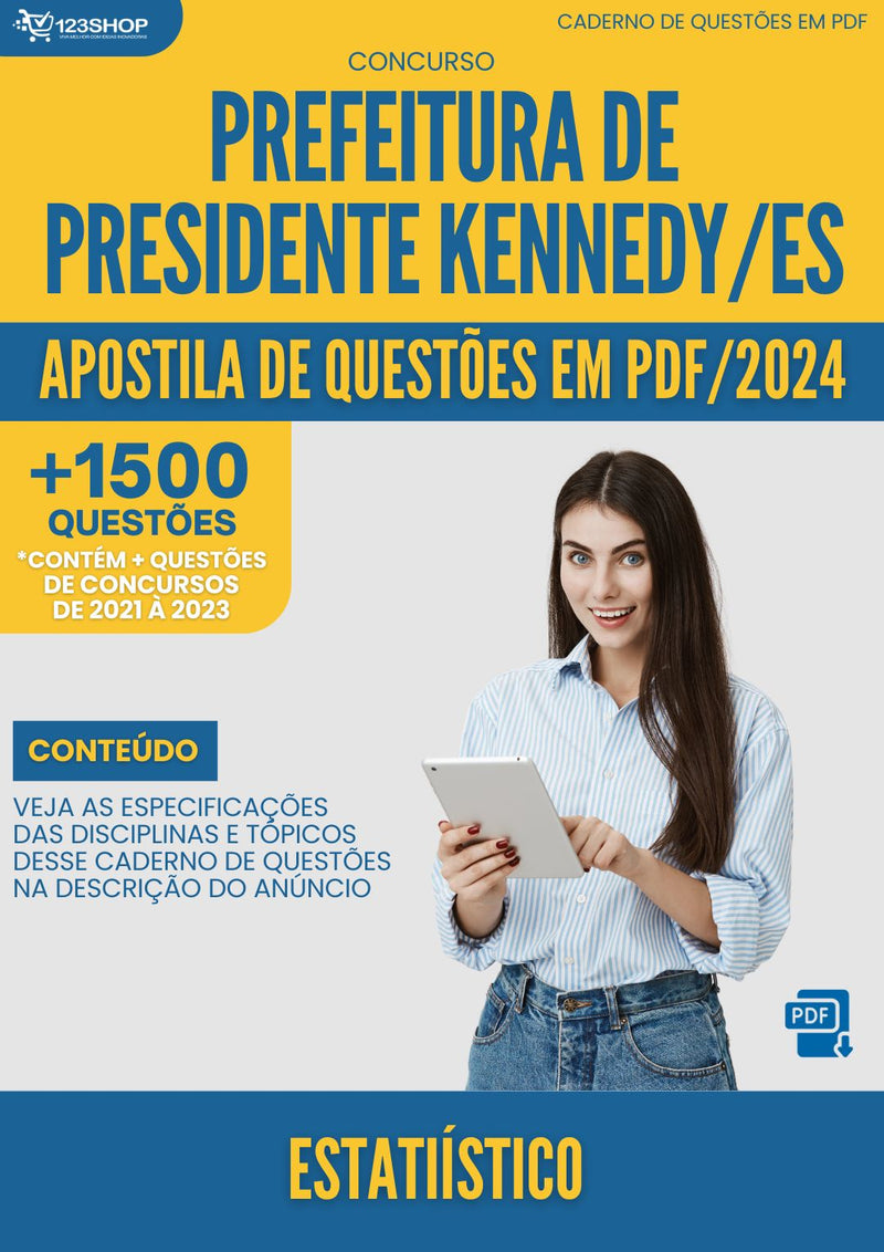 Apostila de Questões para Concurso da Prefeitura de Presidente Kennedy/ES 2024 Estatístico-&nbsp;Mais de 1.500 Questões Gabaritadas | loja123shop